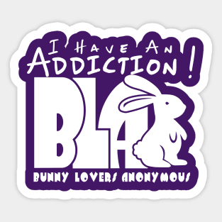 Bunny Lovers Anonymous Addiction1 - Light On Dark Sticker